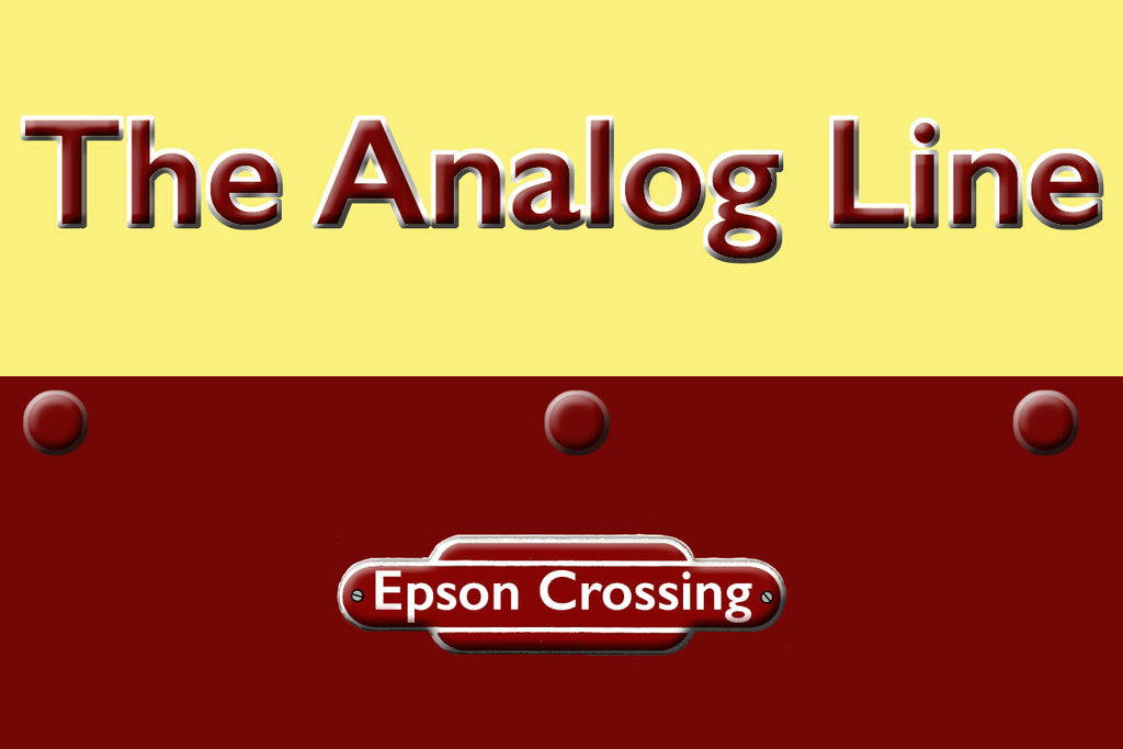 The Analog Line - Part Eight - Epson Crossing