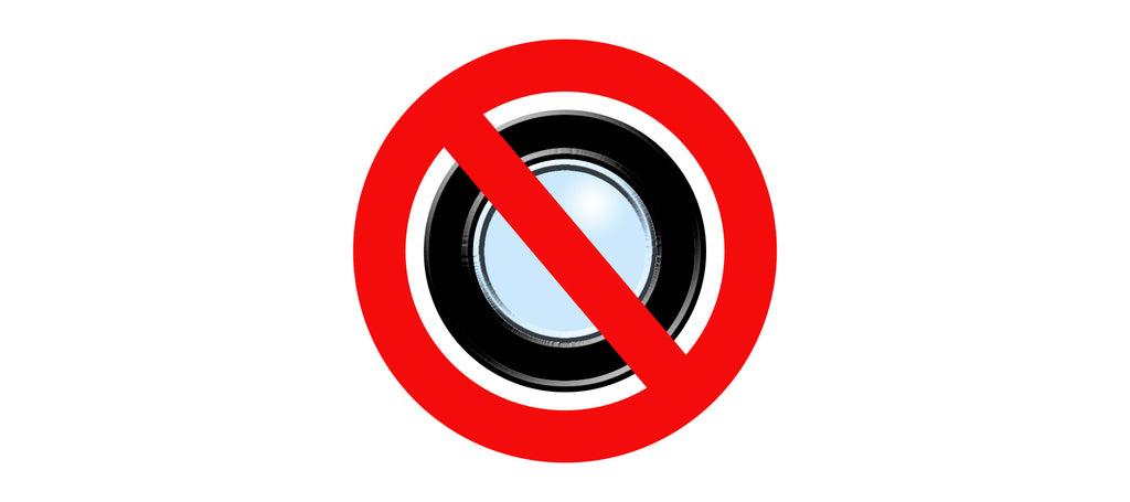 No Cameras Allowed
